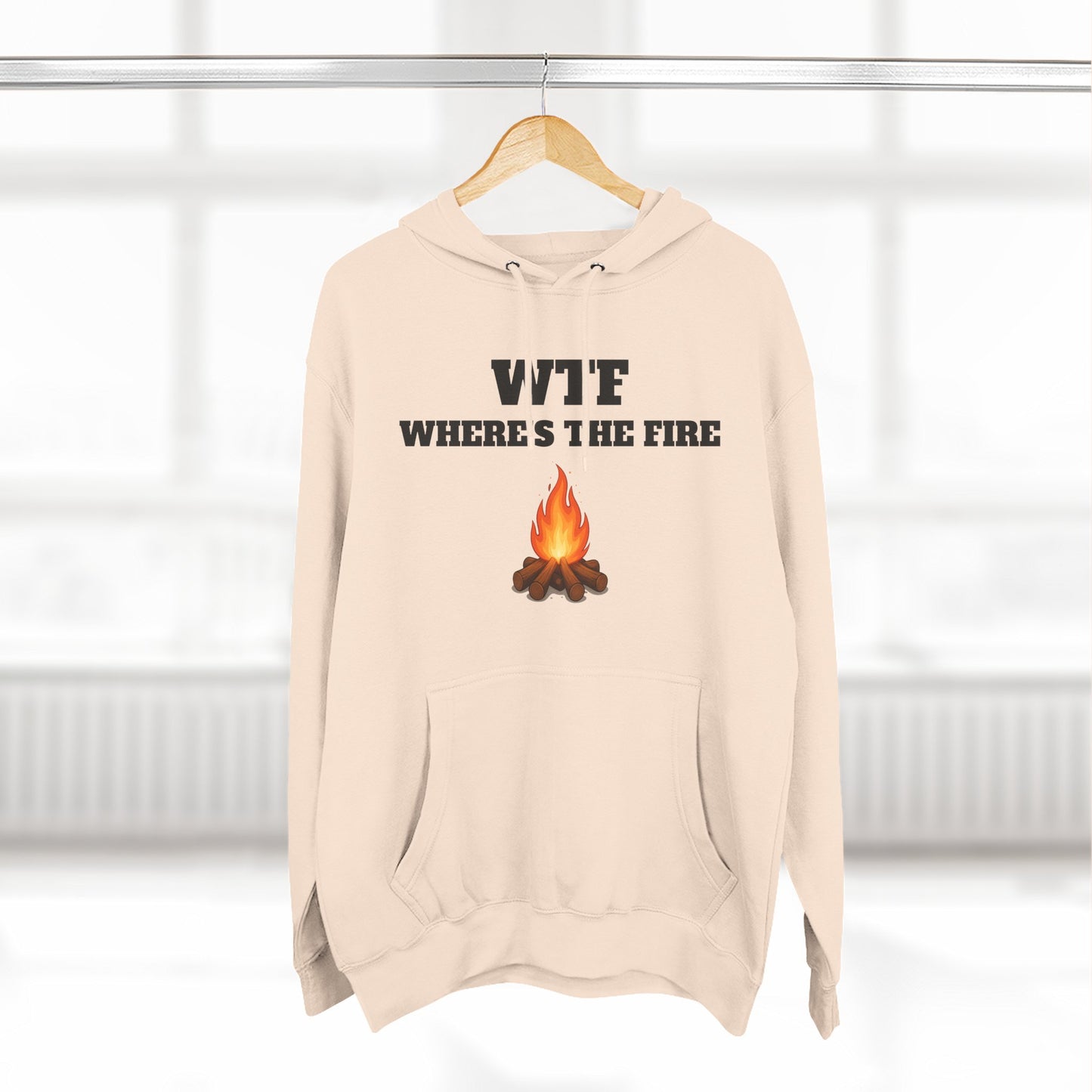 WTF Where's The Fire Hoodie