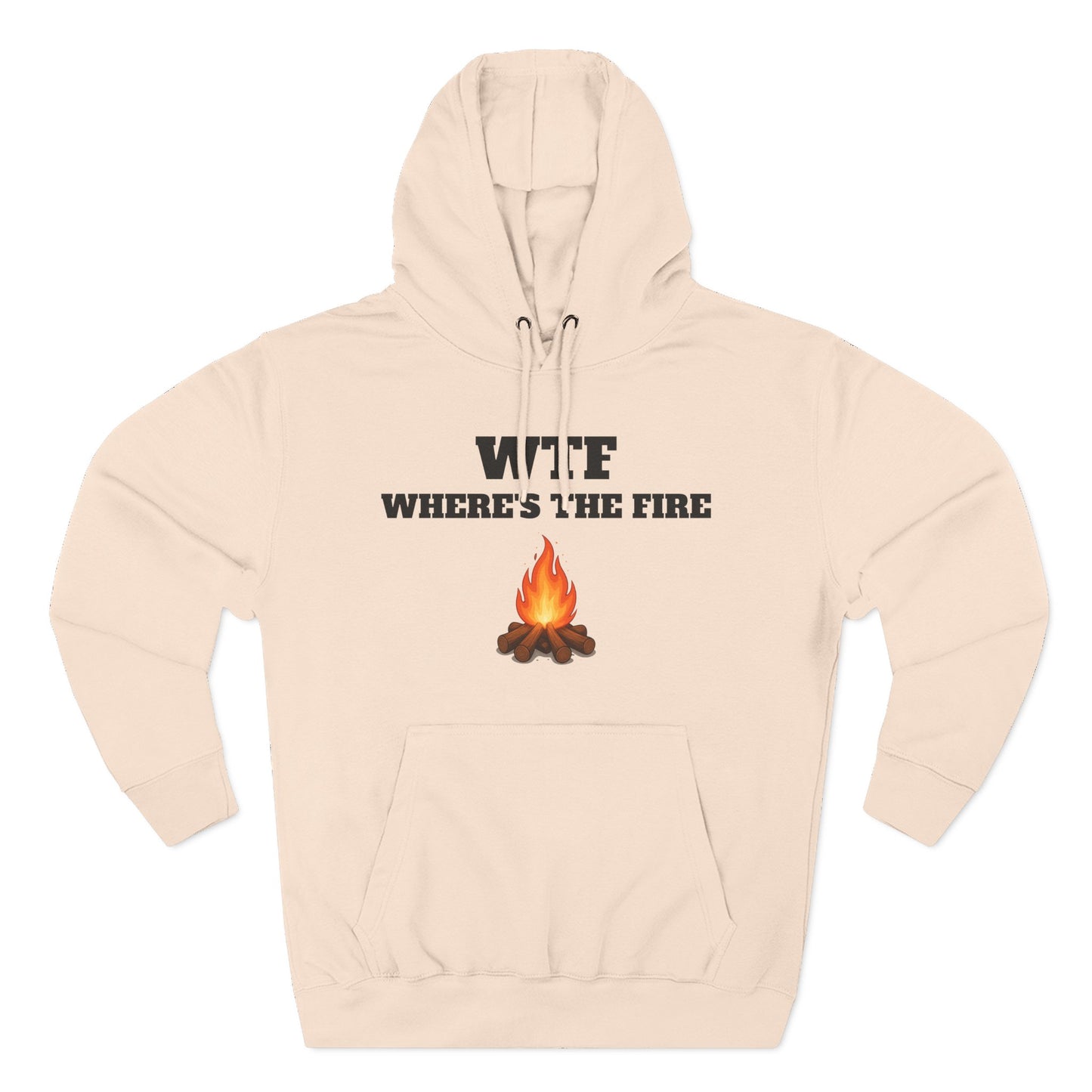 WTF Where's The Fire Hoodie