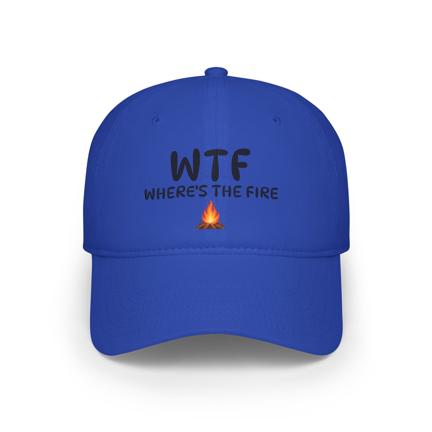 'WTF WHERE’S THE FIRE' Hat