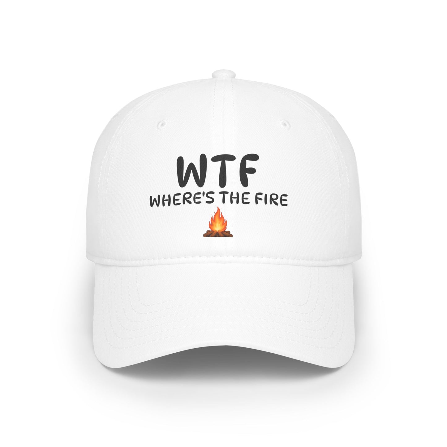 'WTF WHERE’S THE FIRE' Hat