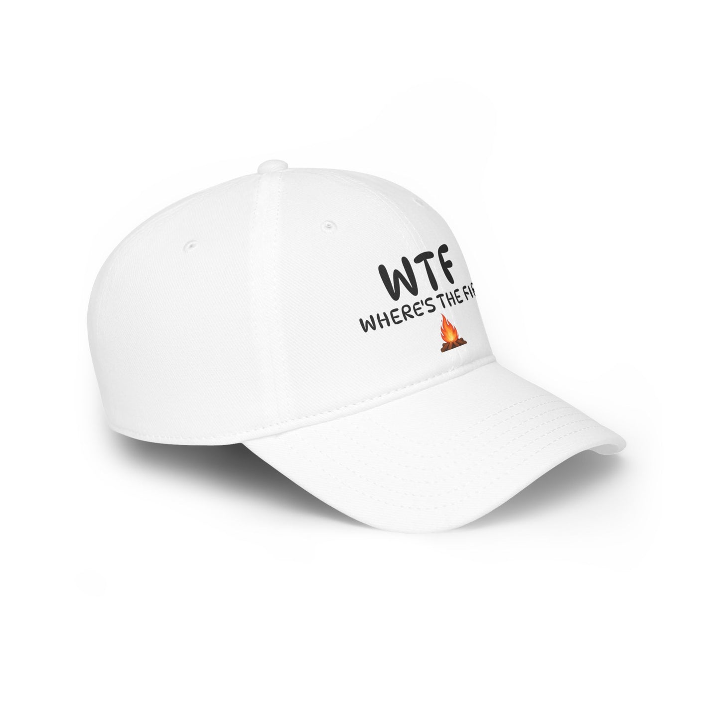 'WTF WHERE’S THE FIRE' Hat